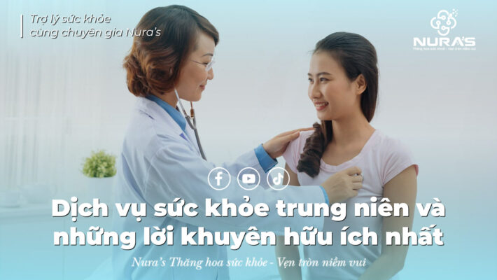 Dịch vụ sức khỏe trung niên và những lời khuyên hữu ích nhất