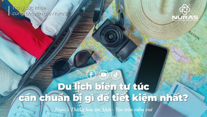 Du lịch biển tự túc cần chuẩn bị gì để tiết kiệm nhất