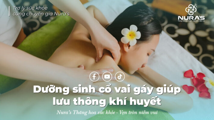 Dưỡng sinh cổ vai gáy giúp lưu thông khí huyết